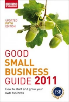 Image of Good Small Business Guide 2011 Book