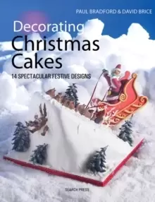Image of Decorating Christmas Cakes : 14 Spectacular Festive Designs