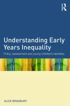 Image of Understanding Early Years Inequality Policy assessment and young childrens identities