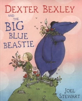Image of Dexter Bexley and the Big Blue Beastie by Joel Stewart Paperback