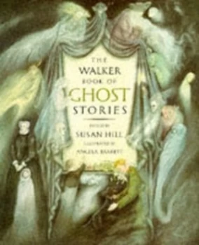 Image of The Walker Book of Ghost Stories by Susan Hill and Angela Barrett Book