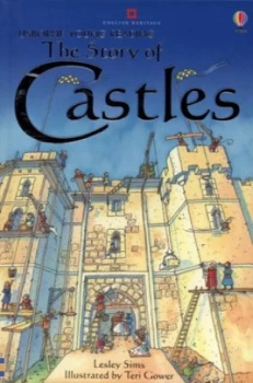 Image of The Story of Castles by Lesley Sims and Teri Gower and Alison Kelly and English Heritage Hardback