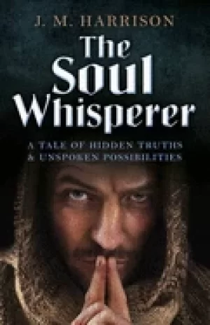 Image of soul whisperer a tale of hidden truths and unspoken possibilities
