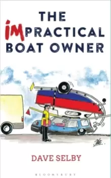 Image of The Impractical Boat Owner : Tales and Trials from Years of Floundering Afloat