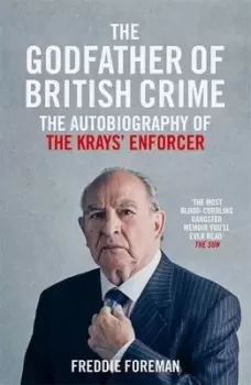 Image of The godfather of British crime by Freddie Foreman