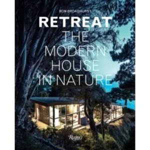 Image of Retreat: The Modern House in Nature by Ron Broadhurst (Hardback, 2015)