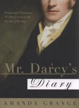 Image of Mr. Darcys Diary by Amanda Grange and Amanda Grange Paperback