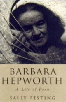 Image of Barbara Hepworth by Sally Festing Hardback