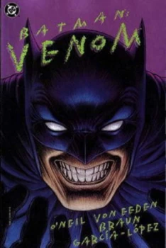 Image of Batman. Venom by Dennis Oneil and Trevor Von Eeden and Russell Braun and Jos Luis Garca-Lpez Paperback