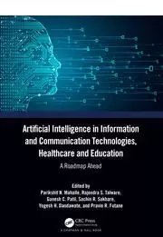 Image of Artificial Intelligence in Information and Communication Technologies Healthcare and Education A Roadmap Ahead