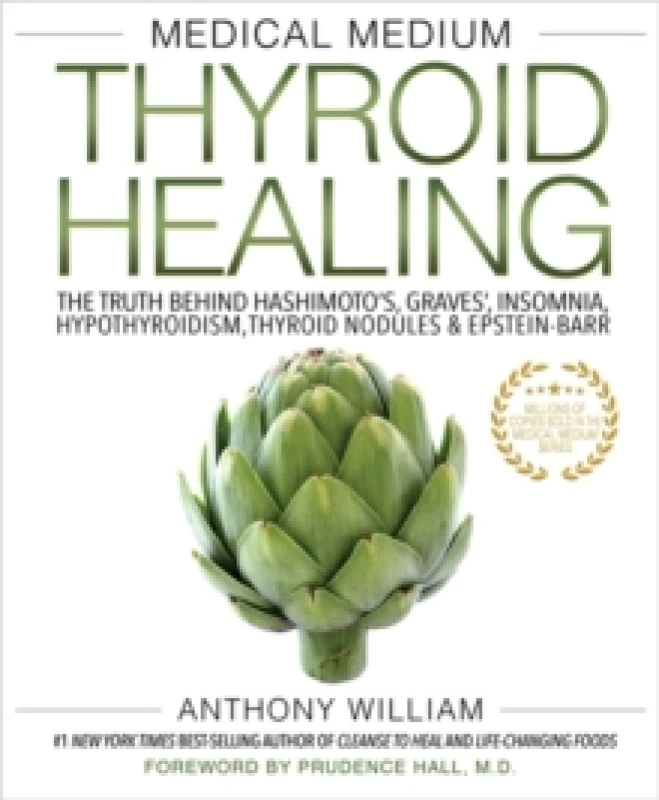 Image of Medical Medium Thyroid Healing : The Truth behind Hashimoto's, Graves', Insomnia, Hypothyroidism, Thyroid Nodules & Epstein-Barr Paperback / softback