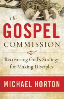 Image of The Gospel Commission by Michael Horton Book