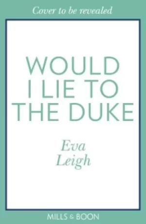 Image of Would I lie to the duke by Eva Leigh