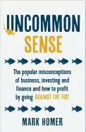 Image of uncommon sense the popular misconceptions of business investing and finance
