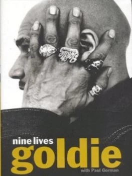 Image of Nine Lives by Goldie and Paul Gorman Hardback