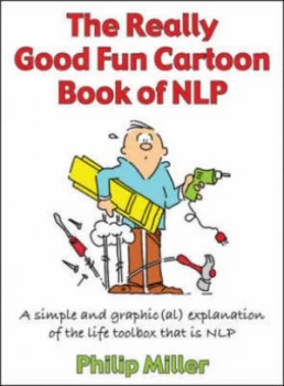Image of The Really Good Fun Cartoon Book of Nlp by Philip Miller Book