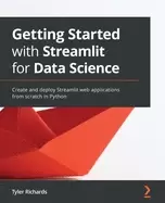 Image of getting started with streamlit for data science create and deploy streamlit
