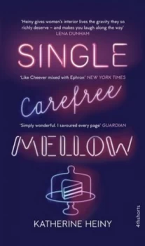 Image of Single Carefree Mellow by Katherine Heiny Paperback