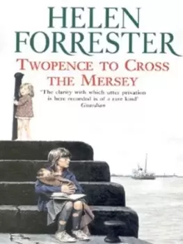 Image of Twopence to cross the Mersey - Helen Forrester - Paperback - Used