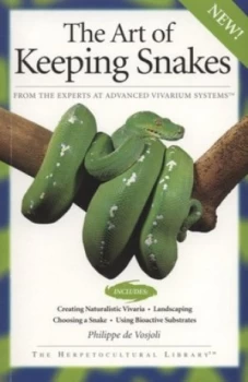 Image of The Art of Keeping Snakes by Philippe De Vosjoli Paperback