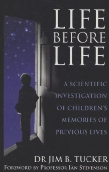Image of Life before Life by Jim B. Tucker Book