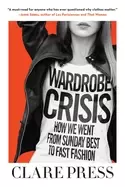 Image of wardrobe crisis how we went from sunday best to fast fashion