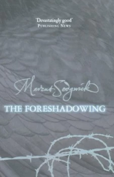 Image of The Foreshadowing by Marcus Sedgwick Paperback