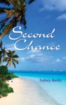 Image of Second Chance by Sydney Banks Paperback