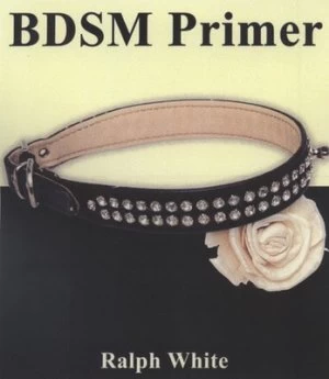 Image of Bdsm Primer by Ralph White Paperback