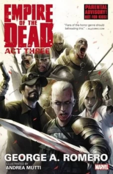 Image of George Romeros Empire of the Dead. Act Three by Andrea Mutti Book
