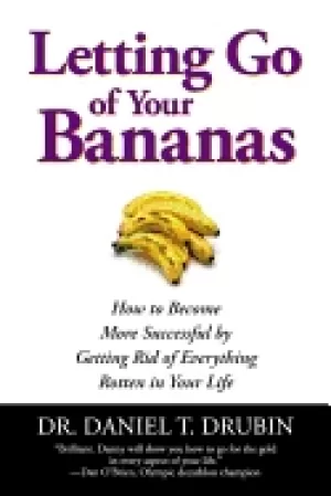 Image of letting go of your bananas how to become more successful by getting rid of
