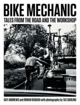 Image of Bike Mechanic by Rohan Dubash Hardback