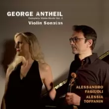 image of George Antheil: Violin Sonatas: Complete Violin Music