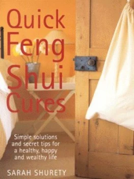Image of Quick Feng Shui Cures by Sarah Shurety Hardback