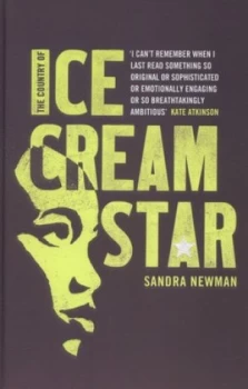 Image of The Country of Ice Cream Star by Sandra Newman Hardback