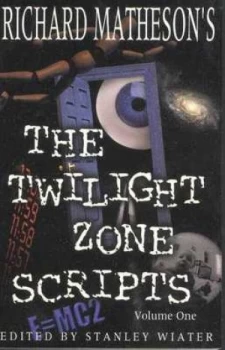 Image of Richard Mathesons Twilight Zone Scripts Volume 1 by Stanley Wiater Paperback