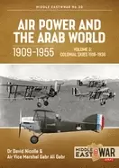 Image of air power and the arab world 1909 1955 volume 3 colonial skies 1918 1936