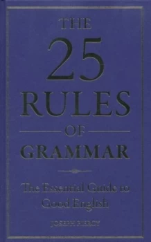 Image of The 25 Rules of Grammar by Joseph Piercy Hardback