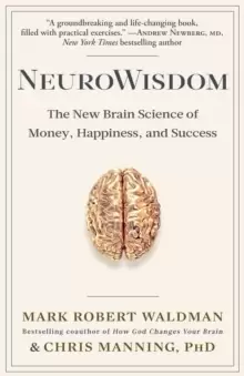 Image of NeuroWisdom : The New Brain Science of Money, Happiness, and Success