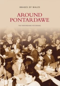 Image of Around Pontardawe by Pontardawe Historians Book
