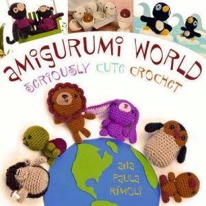 Image of Amigurumi World by Ana Paula Rimoli Book