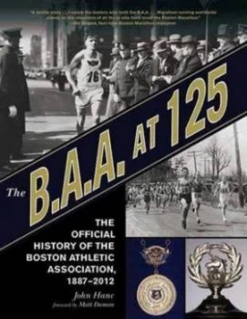 Image of The B.A.A. at 125 by John Hanc Hardback
