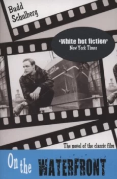 Image of On the Waterfront by Budd Schulberg and Budd Schulberg Book