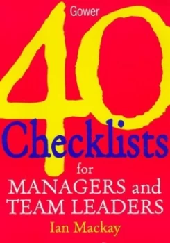 Image of 40 Checklists for Managers and Team Leaders by Ian Mackay Paperback