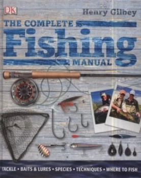 Image of The Complete Fishing Manual by Henry Gilbey Hardback