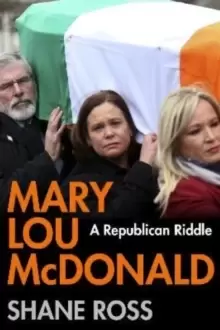 Image of Mary Lou McDonald : A Republican Riddle
