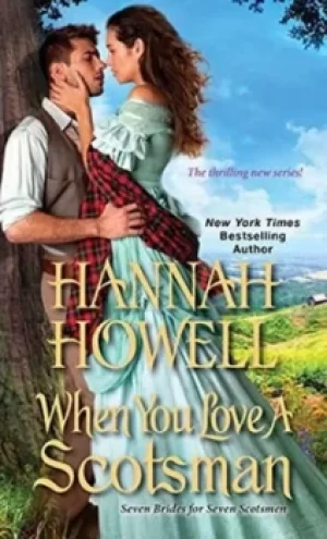 Image of When you love a Scotsman by Hannah Howell