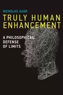 Image of truly human enhancement a philosophical defense of limits