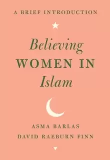 Image of Believing Women in Islam : A Brief Introduction