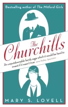 Image of The Churchills : A Family at the Heart of History - from the Duke of Marlborough to Winston Churchill